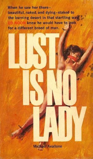 [Ed Noon 14] • Lust Is No Lady